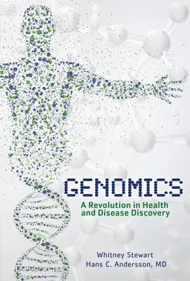 Genomica: O revoluție în descoperirea sănătății și a bolilor - Genomics: A Revolution in Health and Disease Discovery