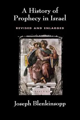 Istoria profeției în Israel, revizuită și extinsă (revizuită) - History of Prophecy in Israel, Revised and Enlarged (Revised)