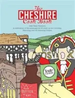 Cartea de bucate Cheshire: O celebrare a mâncărurilor și băuturilor uimitoare de la poarta noastră - Cheshire Cook Book: A Celebration of the Amazing Food & Drink on Our Doorstep