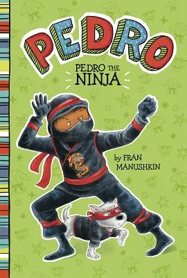 Pedro ninja - Pedro the Ninja