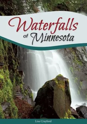 Cascadele din Minnesota - Waterfalls of Minnesota