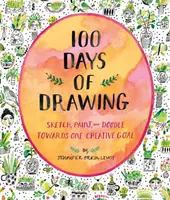 100 Days of Drawing (Guided Sketchbook): Schițează, pictează și mâzgălește spre un scop creativ - 100 Days of Drawing (Guided Sketchbook): Sketch, Paint, and Doodle Towards One Creative Goal