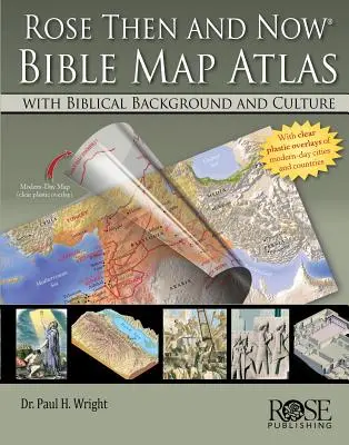 Atlas cu hărți biblice Rose Then and Now: Cu fundal biblic și cultură - Rose Then and Now Bible Map Atlas: With Biblical Background and Culture