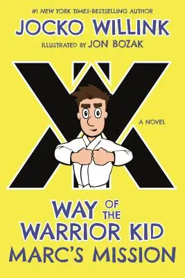 Misiunea lui Marc: Calea Copilului Războinic - Marc's Mission: Way of the Warrior Kid