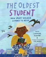 The Oldest Student: Cum a învățat Mary Walker să citească - The Oldest Student: How Mary Walker Learned to Read