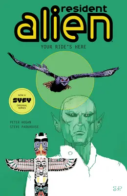Resident Alien Volumul 6: Mașina ta e aici - Resident Alien Volume 6: Your Ride's Here