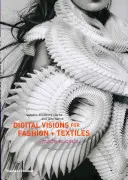 Viziuni digitale pentru modă + textile: Made in Code - Digital Visions for Fashion + Textiles: Made in Code