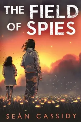 Câmpul spionilor (The Field of Spies) - The Field of Spies