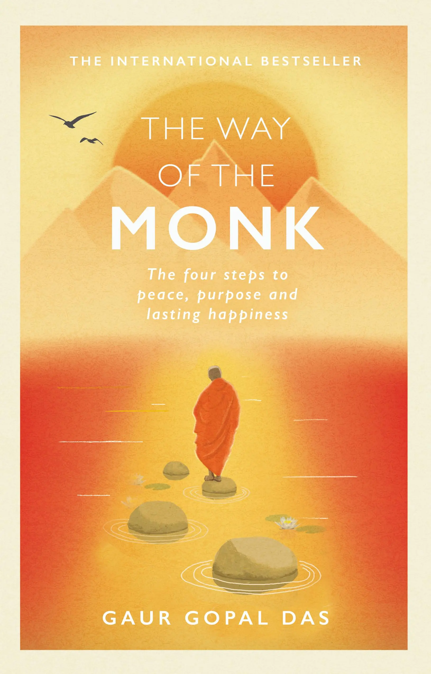 Calea călugărului - Cei patru pași către pace, scop și fericire durabilă - Way of the Monk - The four steps to peace, purpose and lasting happiness