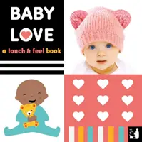 Baby Love - O carte care se atinge și se simte - Baby Love - A touch-and-feel book