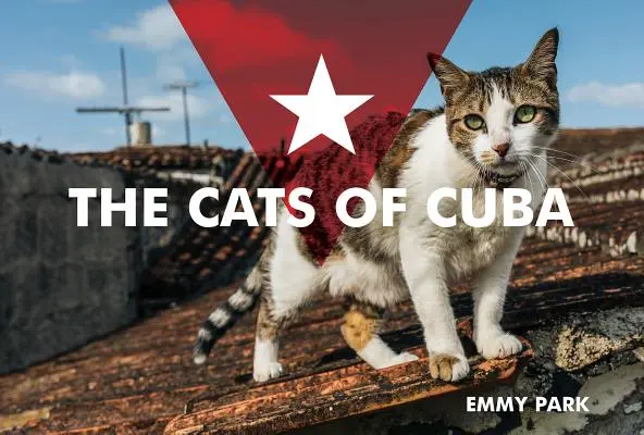 Pisicile din Cuba - The Cats of Cuba