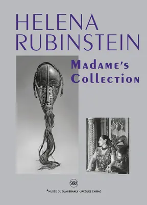 Helena Rubinstein: Colecția Doamnei - Helena Rubinstein: Madame's Collection