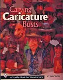 Sculptarea busturilor caricaturale - Carving Caricature Busts