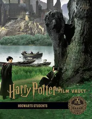 Harry Potter: Film Vault: Volumul 4: Hogwarts Students - Harry Potter: Film Vault: Volume 4: Hogwarts Students