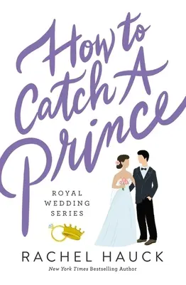 Cum să prinzi un prinț - How to Catch a Prince