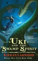 Uki și spiritul mlaștinii - Uki and the Swamp Spirit