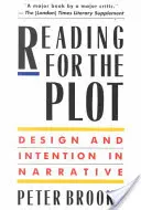 Lectura pentru intrigă: design și intenție în narațiune - Reading for the Plot: Design and Intention in Narrative