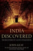 India descoperită - Recuperarea unei civilizații pierdute - India Discovered - The Recovery of a Lost Civilization