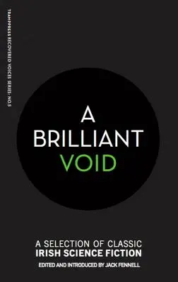 Un vid strălucitor - A Brilliant Void
