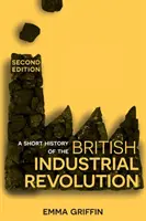 O scurtă istorie a revoluției industriale britanice - A Short History of the British Industrial Revolution