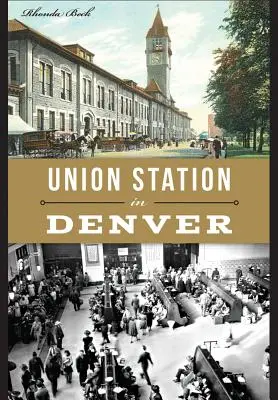 Union Station în Denver - Union Station in Denver