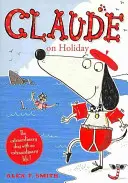 Claude în vacanță - Claude on Holiday
