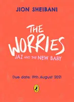 Îngrijorări: Jaz și noul bebeluș - Worries: Jaz and the New Baby