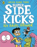 Super Sidekicks: Nu sunt permiși adulții - Super Sidekicks: No Adults Allowed