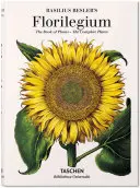 Florilegium al lui Basilius Besler. Cartea plantelor - Basilius Besler's Florilegium. the Book of Plants