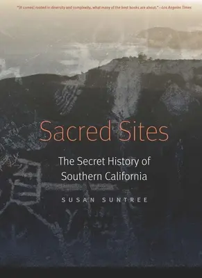 Locuri sacre: Istoria secretă a Californiei de Sud - Sacred Sites: The Secret History of Southern California