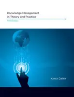 Managementul cunoștințelor în teorie și practică, ediția a treia - Knowledge Management in Theory and Practice, Third Edition
