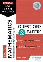 Practică esențială de examen SQA: Higher Mathematics Questions and Papers - Essential SQA Exam Practice: Higher Mathematics Questions and Papers