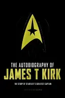 Autobiografia lui James T. Kirk - The Autobiography of James T. Kirk