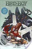 Bird Boy, Volumul 1: Sabia lui Mali Mani - Bird Boy, Volume 1: The Sword of Mali Mani
