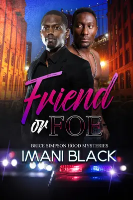 Prieten sau dușman: Misterele lui Brice Simpson Hood - Friend or Foe: Brice Simpson Hood Mysteries
