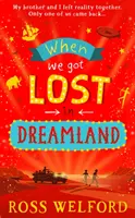 Când ne-am pierdut în Țara Viselor - When We Got Lost in Dreamland