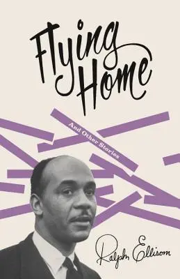Flying Home: Și alte povestiri - Flying Home: And Other Stories