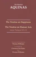 Tratat asupra fericirii - Tratatul despre actele umane - Treatise on Happiness - The Treatise on Human Acts