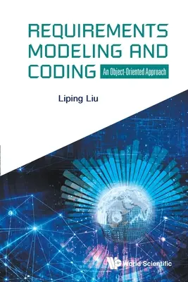 Modelarea și codificarea cerințelor: O abordare orientată pe obiecte - Requirements Modeling and Coding: An Object-Oriented Approach