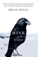 Râul Mink - Mink River