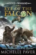 Ochiul șoimului (Gods and Warriors Book 3) - Eye of the Falcon (Gods and Warriors Book 3)