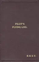 W/Cdr Robert Stanford Tuck Facsimil Jurnal de zbor - W/Cdr Robert Stanford Tuck Facsimile Flying Log Book