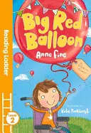 Big Red Balloon (Scara de lectură, nivelul 2) - Big Red Balloon (Reading Ladder Level 2)