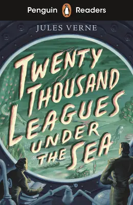 Penguin Readers Starter Level: Douăzeci de mii de leghe sub mări (ELT Graded Reader) - Penguin Readers Starter Level: Twenty Thousand Leagues Under the Sea (ELT Graded Reader)