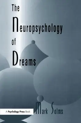 Neuropsihologia viselor: Un studiu clinico-anatomic - The Neuropsychology of Dreams: A Clinico-anatomical Study