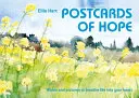 Postcards of Hope - Cuvinte și imagini pentru a insufla viață în inima ta - Postcards of Hope - Words and pictures to breathe life into your heart