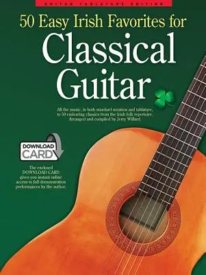 50 Easy Irish Favorites pentru chitară clasică: Guitar Tablature Edition - 50 Easy Irish Favorites for Classical Guitar: Guitar Tablature Edition