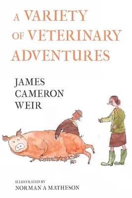 O varietate de aventuri veterinare - A Variety of Veterinary Adventures