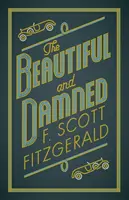 Cei frumoși și blestemați - The Beautiful and Damned
