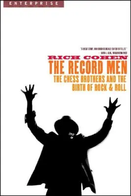 Record Men: Frații Chess și nașterea Rock & Roll-ului - Record Men: The Chess Brothers and the Birth of Rock & Roll